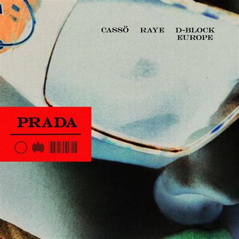 prada lied|Cassö x Raye x D Block Europe .